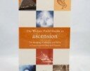 The Weiser’s Field Guide to Ascension
